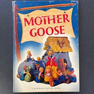 1949 Mother Goose - A Random House Book - 180 Best Loved Traditional Rhymes
